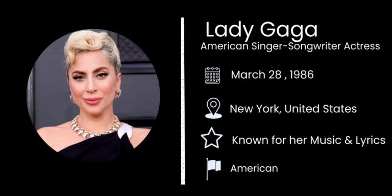 Lady Gaga Biography, Height, Age, Family, Boyfriend, Net Worth and