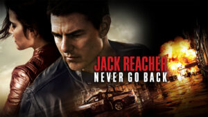 7. Jack Reacher: Never Go Back (2016)
