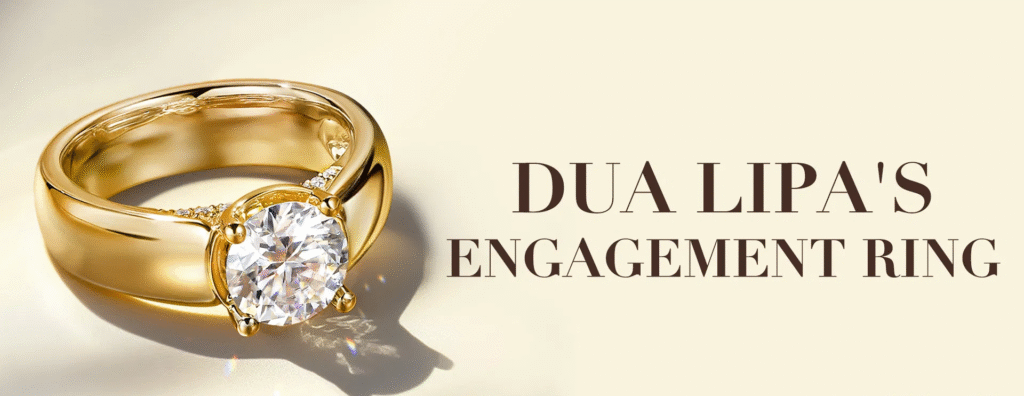 Dua Lipa Engagement Ring