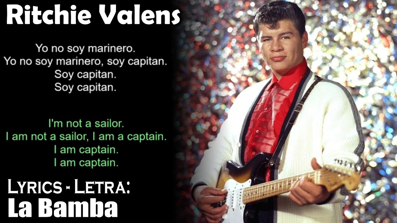 Ritchie Valens- la - bamba (Lyrics English Translation)