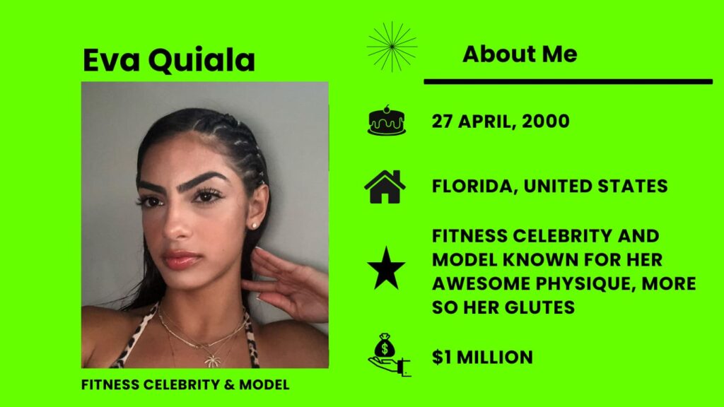 Eva Quiala is an American model, entrepreneur, and social media personality. 