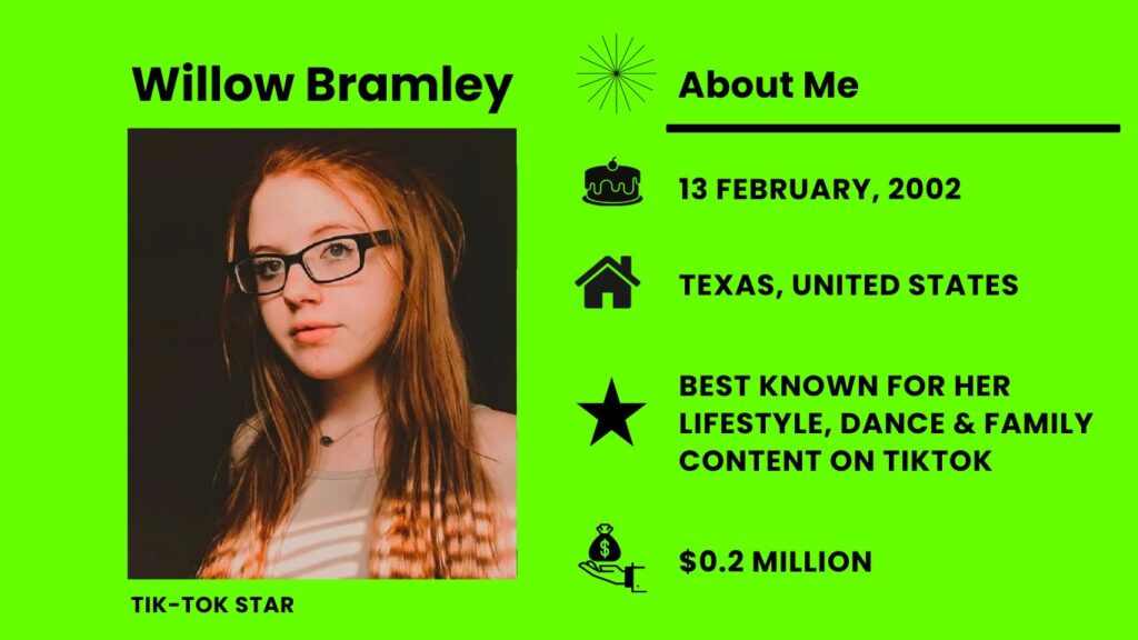 Willow Bramley Net Worth, Wiki, Height, Age, Family, Husband and Career Willow Bramley is a TikTok star and a well-known person on social media from America.