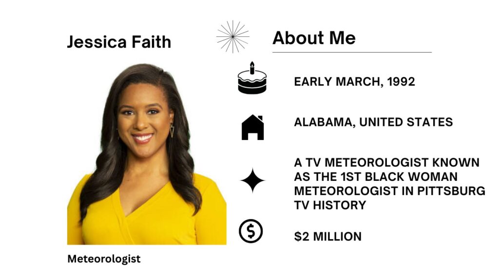Jessica Faith Net Worth, Salary, Wiki, Age, Height, Parents, Husband and Career Jessica Faith is a renowned American meteorologist, weathercaster, and meteorologist at WPXI TV in Pittsburg, Pennsylvania.
