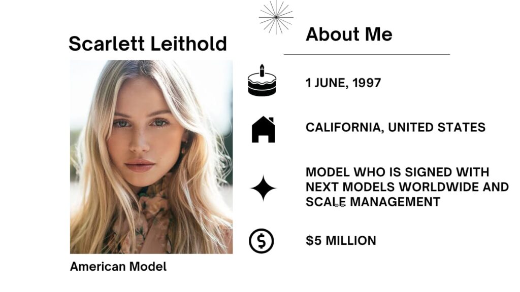 Scarlett Leithold Net Worth, Boyfriend, Wiki, Age, Height, Parents, Modeling and Career Scarlett Leithold is an American model and digital influencer who received international interest at a very younger age.