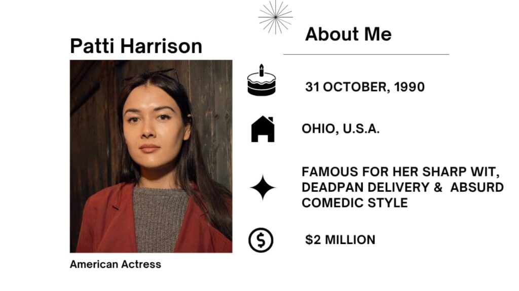 Patti Harrison Net Worth, Husband, Wiki, Age, Height, Parents, Movies and Career Patti Harrison was born on October 31, 1990 is a multifaceted American actress, comedian, and writer.